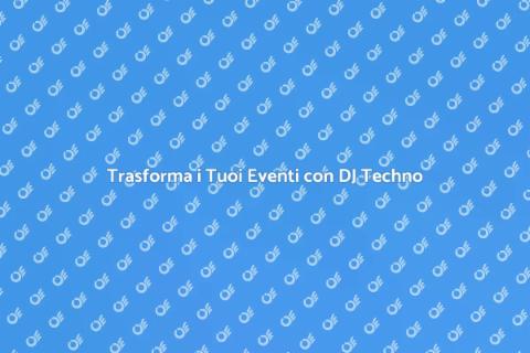 DJ Techno: Musica per Eventi Unici