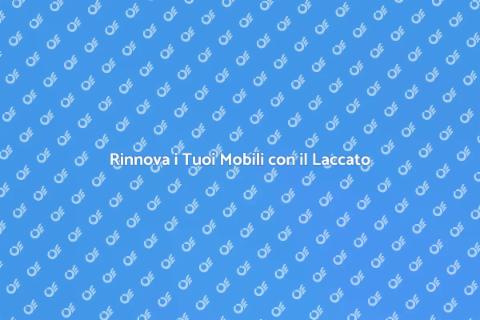 Laccare Mobili: Rinnova il Tuo Arredo