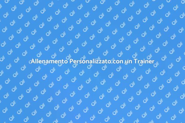 Potenzia il tuo Fitness con un Trainer