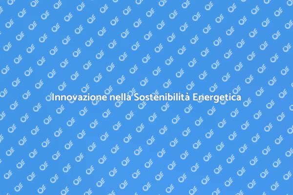 Sostenibilità e Crescita Energetica