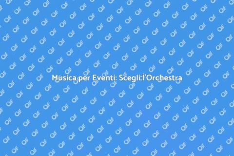 Gruppo Orchestra per Eventi Grandi