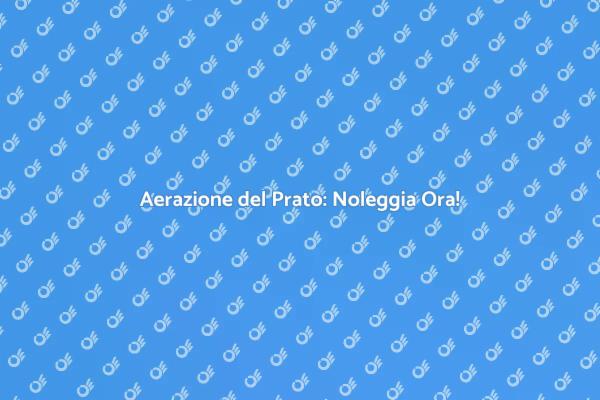 Rendi il Tuo Prato Rigoglioso!
