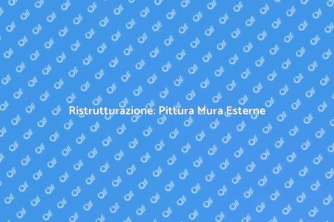 Pitturare Mura Esterne: Rinnova Casa