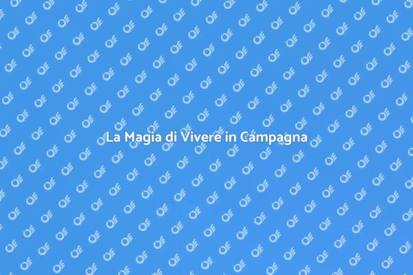 Traslocare per una Nuova Vita in Campagna