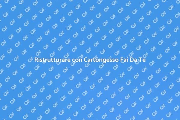 Realizza il Tuo Abbassamento in Cartongesso