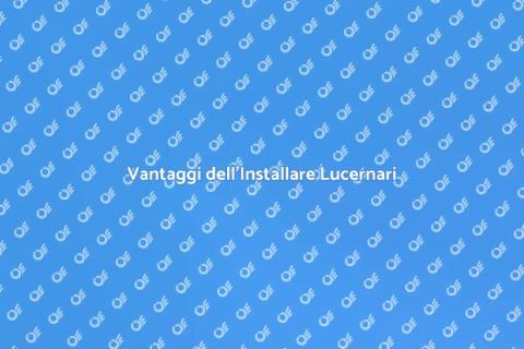Installare Lucernari per la Casa