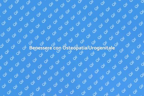 Osteopatia per Disfunzioni Urogenitali
