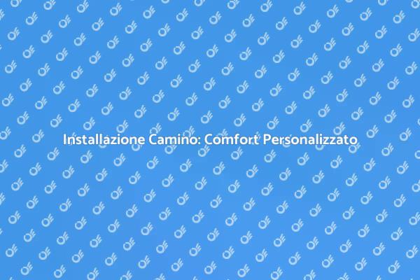 Camino Su Misura: Comfort e Design
