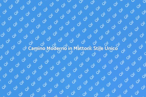 Camino in Mattoni: Design e Calore