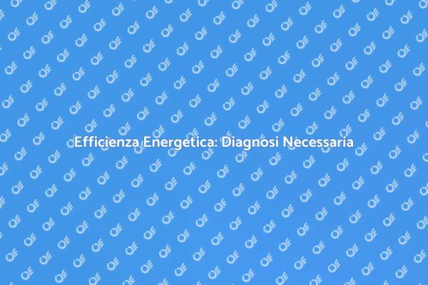 Casa Efficiente con Diagnosi Energetica