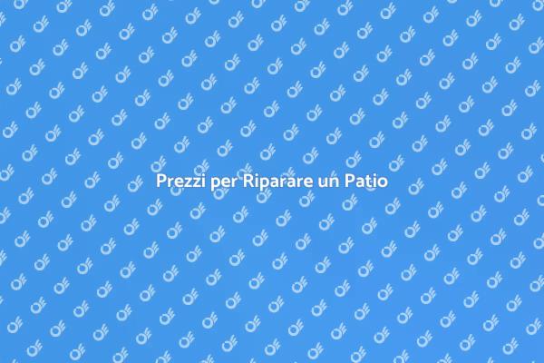 Riparazione Patio: Costo e Consigli