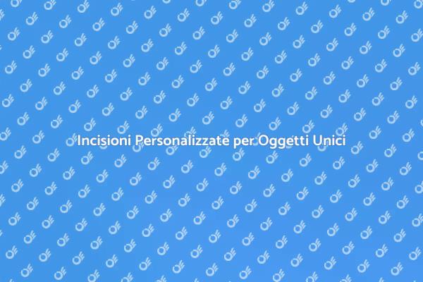 Incisioni: Arte e Personalizzazione