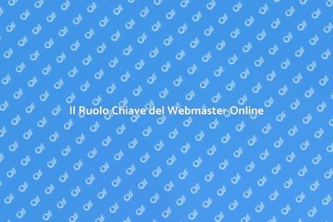 Servizi Web: Scopri il Webmaster