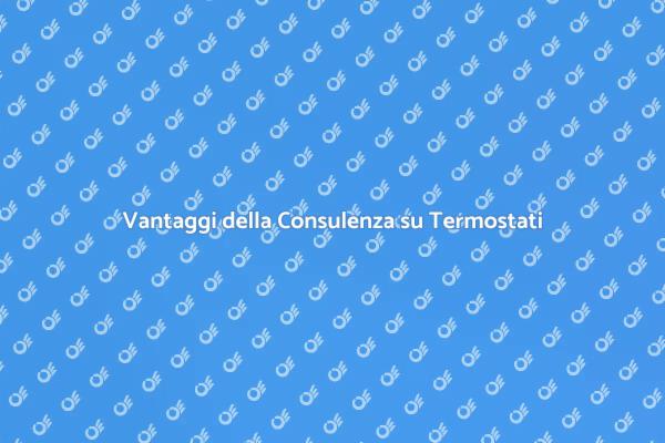 Termostati con Sonda: Comfort Assicurato