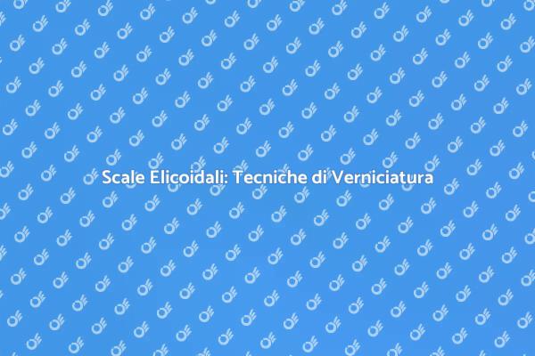L'arte della Verniciatura per Scale Elicoidali
