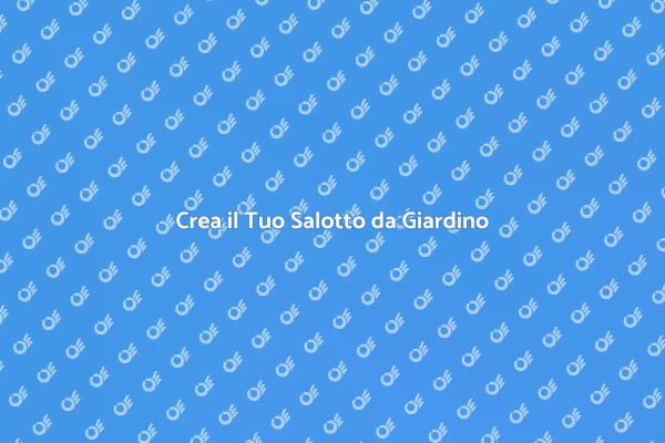 Progetta il Tuo Salotto da Giardino