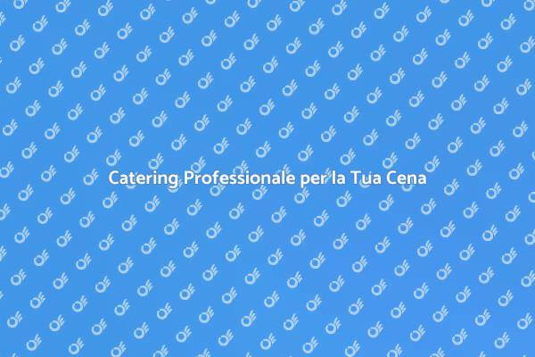 L'Arte di Organizzare una Cena