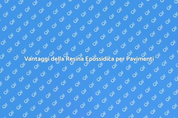 Scopri la Resina Epossidica per Pavimenti