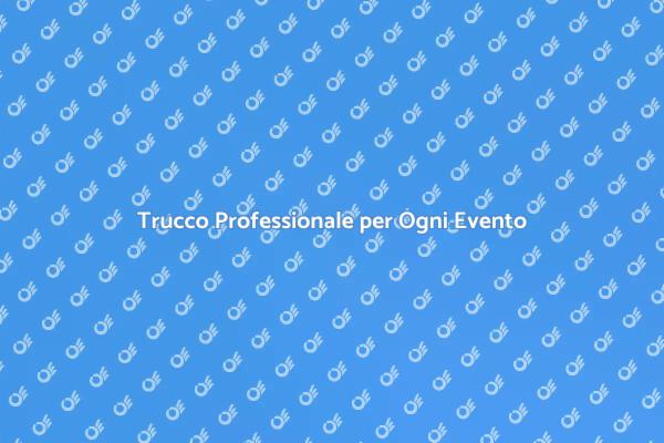 Il Tuo Make Up per Eventi Speciali