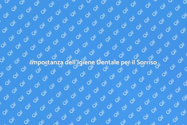 Perché Scegliere l'Igiene Dentale?