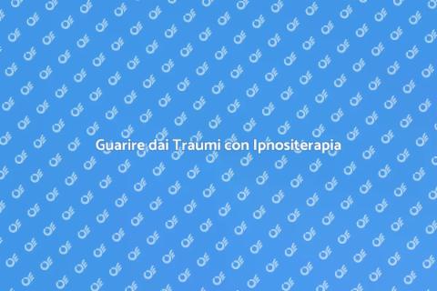 Ipnositerapia per il Recupero da Traumi