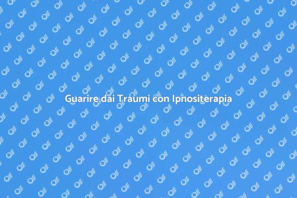 Riscopri Te Stesso con Ipnositerapia