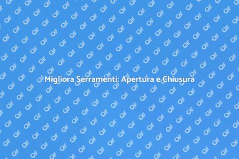Ottimizzazione Serramenti in Alluminio