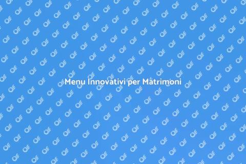 Catering Innovativo per Matrimoni