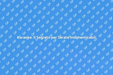 Noleggiare Karaoke per Serate Divertenti