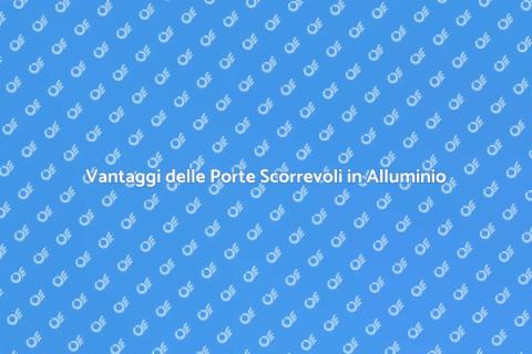 Porte Scorrevoli in Alluminio