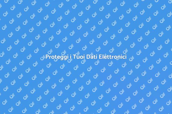 Sicurezza dei Dati Elettronici