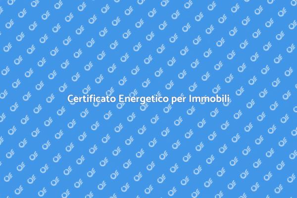 Certificazione Energetica: Un Passo Essenziale