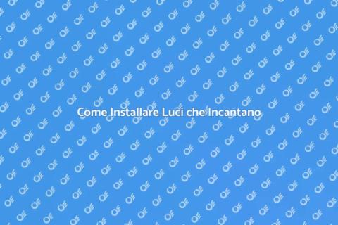 Installare Luci per Trasformare Spazi