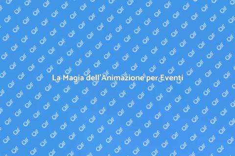 Animazione per Eventi Indimenticabili