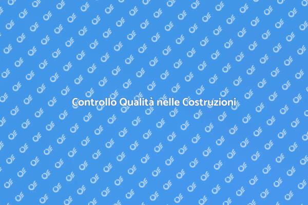 Sicurezza e Qualità delle Costruzioni