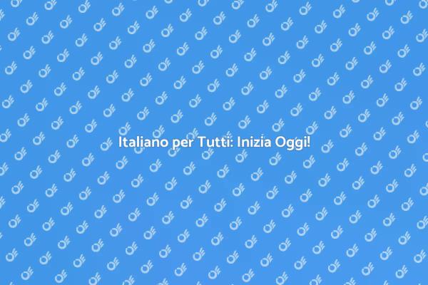 Impara l'Italiano e Scopri la Cultura