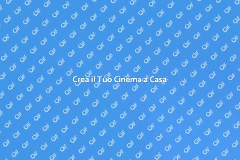 Realizza il Tuo Home Cinema da Sogno