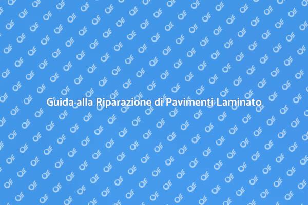 Come Riparare Pavimenti in Laminato