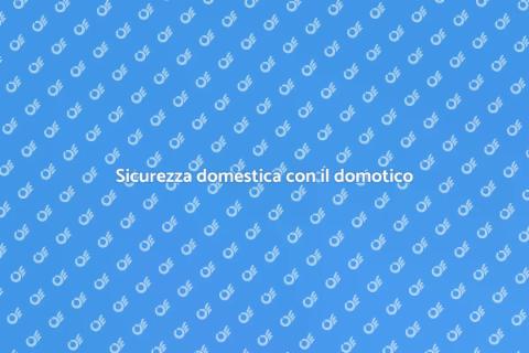 Proteggi casa con un sistema domotico