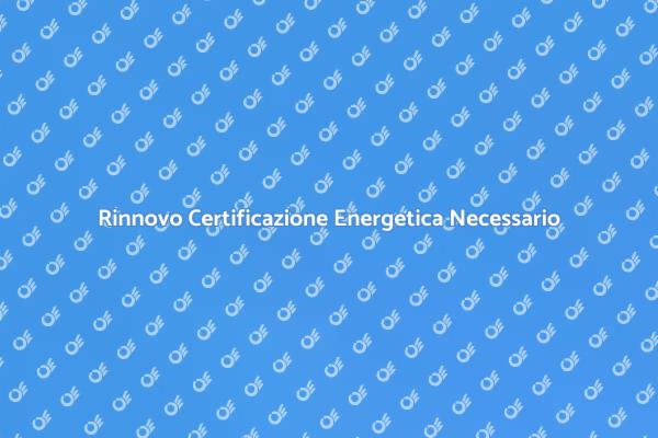 Rinnovo Certificazione Energetica: Guida