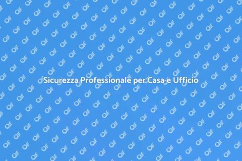 Supporto Sicurezza per Casa e Lavoro