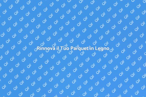 Lucidatura Professionale del Parquet