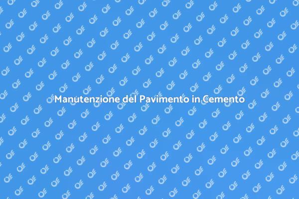Come Mantenere il Pavimento in Cemento