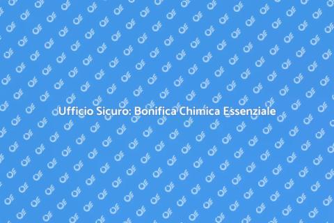 Bonifica Ufficio: Proteggi il Tuo Spazio