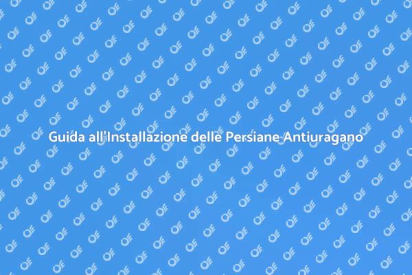Persiane Antiuragano: Sicurezza per Casa
