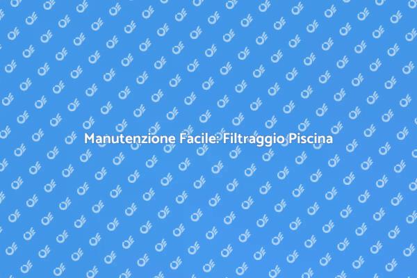 Piscina Impeccabile con Filtraggio Lavabile