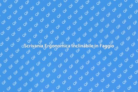Scrivania Inclinabile su Misura in Faggio
