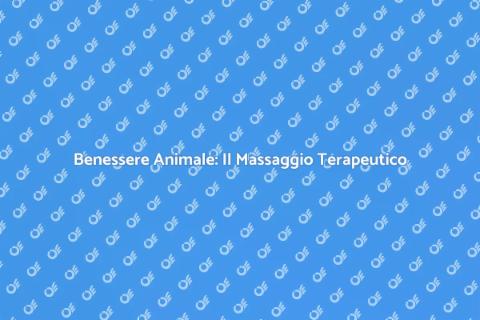Massaggio per Animali: Benessere Certificato