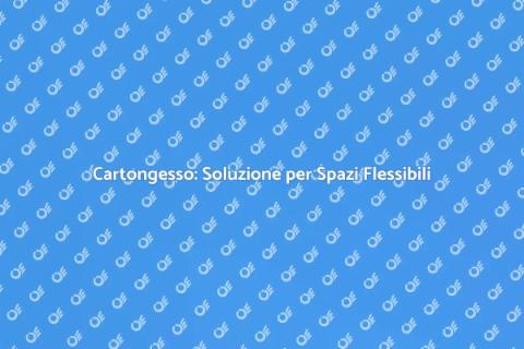 Montaggio Cartongesso per Dividere Spazi