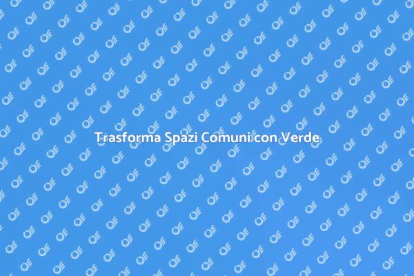 Rinnova il Tuo Spazio con un Giardino